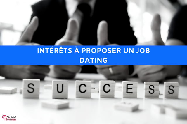 En job-dating, vous recrutez sans vous fier à ce qu'il a écrit sur son CV ou sa lettre de motivation, vous l'avez en face de vous !